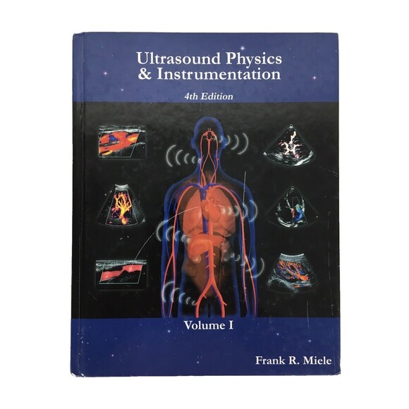 Frank R. Miele Ultrasound Physics & Instrumentation Vol. I Hard Cover - Picture 1 of 5